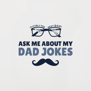 Ask Dad Jokes Black, White & Grey T-Shirt Design