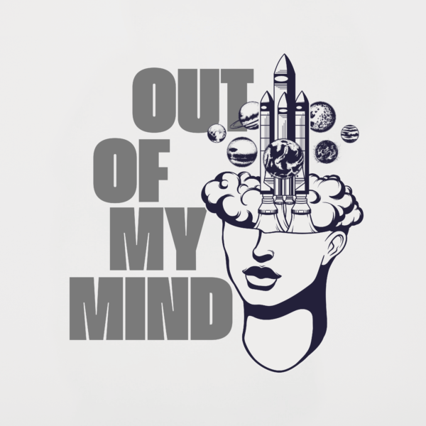 Out of my Mind Black, White & Grey T-Shirt Design